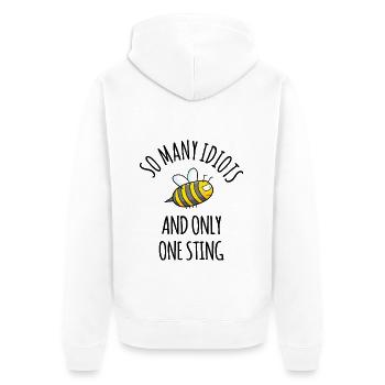 So many iditots Genervt lustige Biene Sprüche - Unisex Premium Bio Zip Hoodie - Weiß - Hinten - Thijin (182cm)