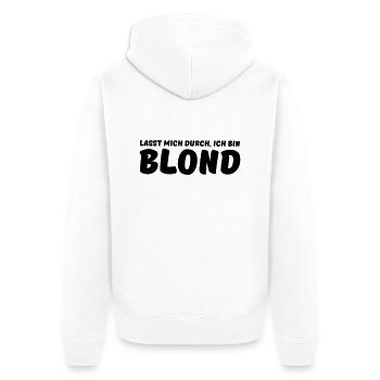 lasst mich durch, ich bin blond - Unisex Premium Bio Zip Hoodie - Weiß - Hinten - Thijin (182cm)