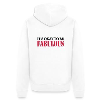 It's okay to be fabulous - Veste à capuche bio Premium Unisexe - blanc - Dos - Thijin (182cm)