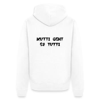 Mutti geht es tutti lustiger Spruch Mama Mutter - Unisex Premium Bio Zip Hoodie - Weiß - Hinten - Thijin (182cm)