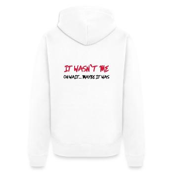 It wasn't me - Oh wait…maybe it was - Veste à capuche bio Premium Unisexe - blanc - Dos - Thijin (182cm)