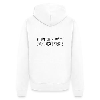 ich kam, sah und posaunierte - Unisex Premium Bio Zip Hoodie - Weiß - Hinten - Thijin (182cm)