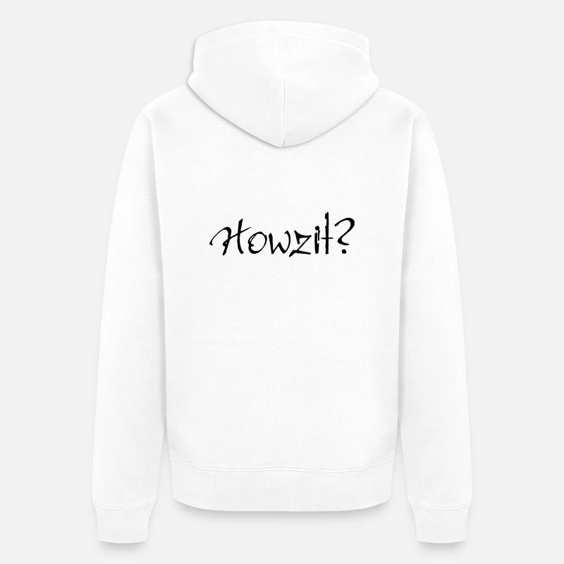 Howzit? - Veste à capuche bio Premium Unisexe - blanc