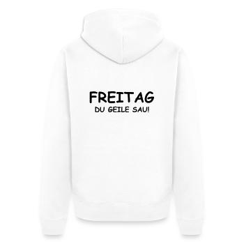 Freitag du geile Sau! - Unisex Premium Bio Zip Hoodie - Weiß - Hinten - Thijin (182cm)