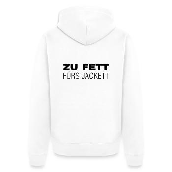 Zu fett fürs Jackett - Unisex Premium Bio Zip Hoodie - Weiß - Hinten - Thijin (182cm)