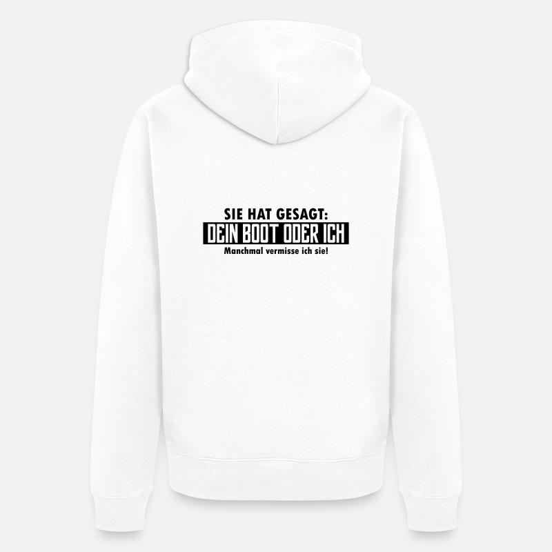 dein boot oder ich - Unisex Premium Bio Zip Hoodie - Weiß