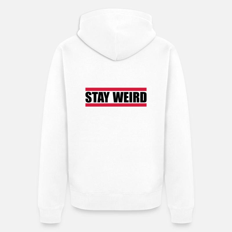 Drôle de Stay Weird - Veste à capuche bio Premium Unisexe - blanc