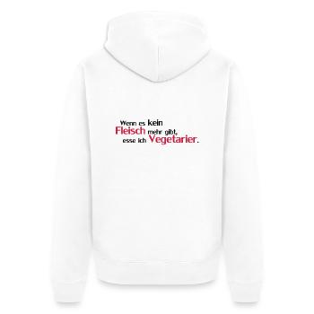 Wenn es kein Fleisch mehr gibt, esse ich - Unisex Premium Bio Zip Hoodie - Weiß - Hinten - Thijin (182cm)
