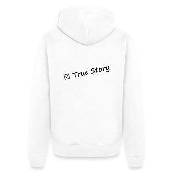 true_story - Unisex Premium Organic Zip Hoodie - white - Back - Thijin (182cm)