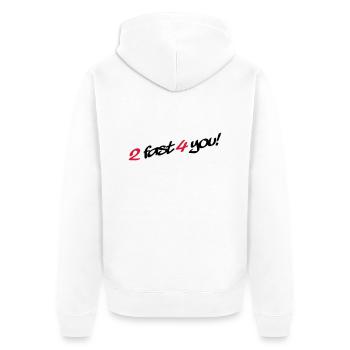 2 Fast 4 You - Veste à capuche bio Premium Unisexe - blanc - Dos - Thijin (182cm)