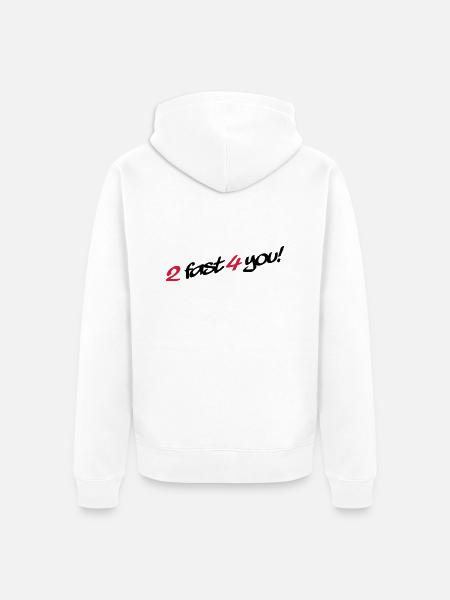 2 Fast 4 You - Unisex Premium Organic Zip Hoodie - white
