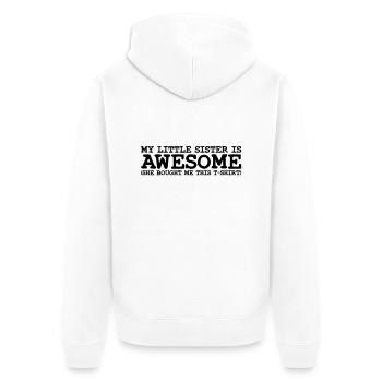 my little sister is awesome - Veste à capuche bio Premium Unisexe - blanc - Dos - Thijin (182cm)