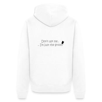 Don't ask me.. - Unisex Premium Organic Zip Hoodie - white - Back - Thijin (182cm)