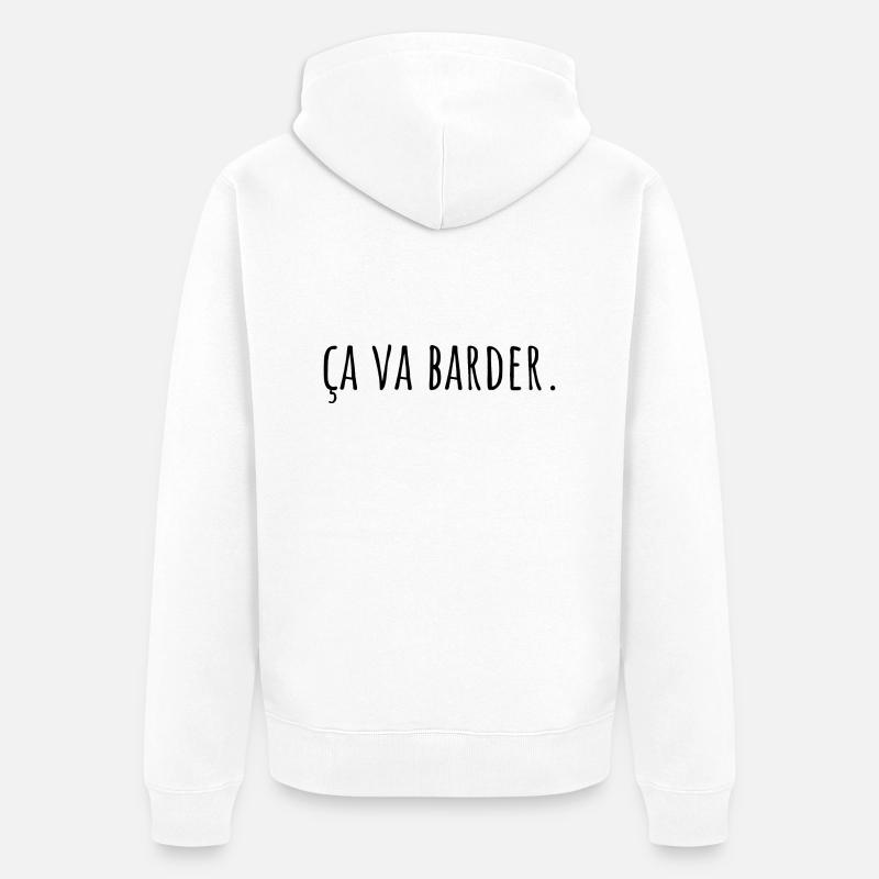 ça va barder - Veste à capuche bio Premium Unisexe - blanc