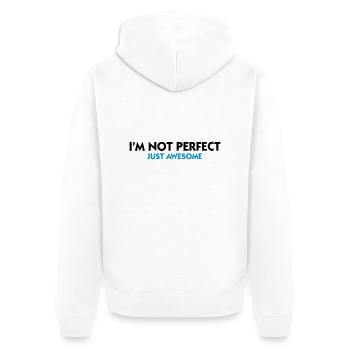 I am not perfect. Just awesome! - Unisex Premium Organic Zip Hoodie - white - Back - Thijin (182cm)