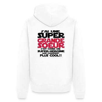 j'ai une super grande sœur - Veste à capuche bio Premium Unisexe - blanc - Dos - Thijin (182cm)