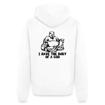 I Have The Body Of A God - Unisex Premium Organic Zip Hoodie - white - Back - Thijin (182cm)
