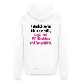 Natürlich komm ich in die Hölle Prinzessin Fee VIP - Unisex Premium Bio Zip Hoodie - Weiß - Hinten - Thijin (182cm)
