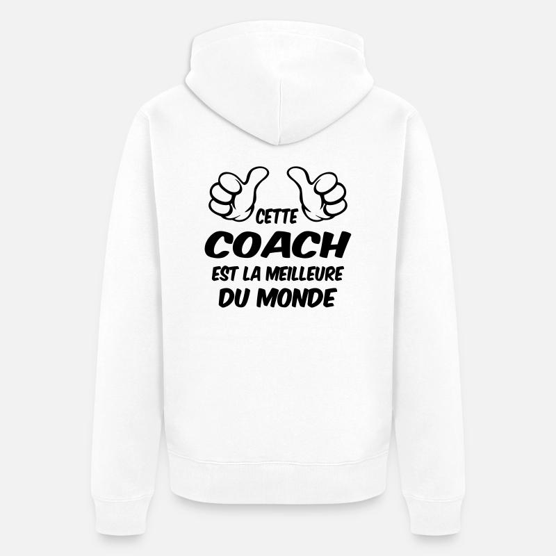 Meilleure coach du monde - Veste à capuche bio Premium Unisexe - blanc