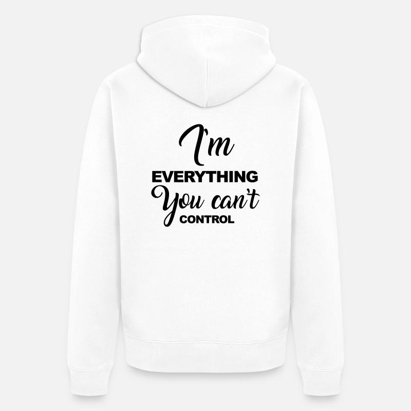 Can't Control - Veste à capuche bio Premium Unisexe - blanc