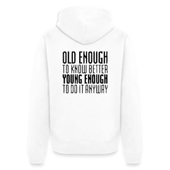 Best Birthday Shirt - Funny Quote - Unisex Premium Bio Zip Hoodie - Weiß - Hinten - Thijin (182cm)