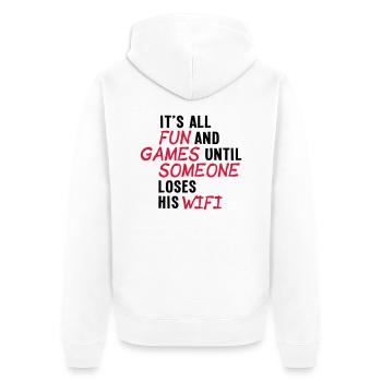 it's all fun and games until... wifi ii 2c - Unisex Premium Organic Zip Hoodie - white - Back - Thijin (182cm)
