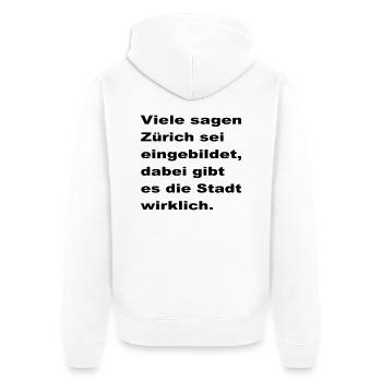 zürich ist einfach züri - Unisex Premium Bio Zip Hoodie - Weiß - Hinten - Thijin (182cm)