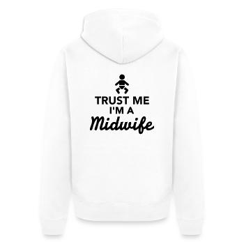 Trust me I'm a Midwife - Veste à capuche bio Premium Unisexe - blanc - Dos - Thijin (182cm)