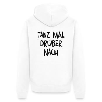 Tanz mal drüber nach (Spruch) - Unisex Premium Bio Zip Hoodie - Weiß - Hinten - Thijin (182cm)
