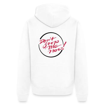 Don’t Stop Me Now! - Unisex Premium Bio Zip Hoodie - Weiß - Hinten - Thijin (182cm)