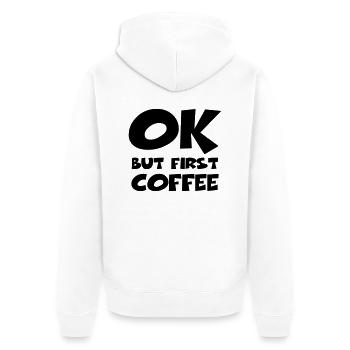 Okay, but first coffee - Unisex Premium Bio Zip Hoodie - Weiß - Hinten - Thijin (182cm)