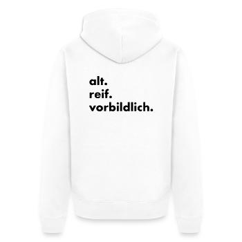 alt. reif. vorbildlich. - Unisex Premium Bio Zip Hoodie - Weiß - Hinten - Thijin (182cm)