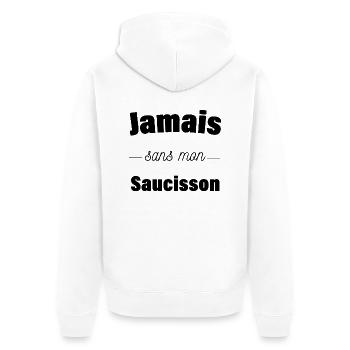 Jamais sans mon saucisson - Veste à capuche bio Premium Unisexe - blanc - Dos - Thijin (182cm)