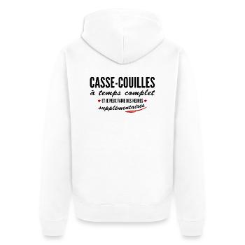 casse-couilles à temps complet - Veste à capuche bio Premium Unisexe - blanc - Dos - Thijin (182cm)