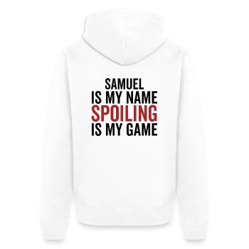 Samuel is My Name Spoiling is My Game - Unisex Premium Organic Zip Hoodie - white - Back - Thijin (182cm)
