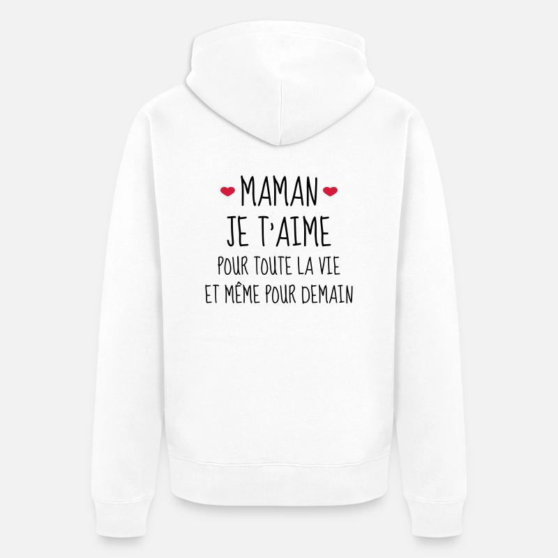 Maman je t'aime - Mère - Bébé - Naissance - Amour - Veste à capuche bio Premium Unisexe - blanc