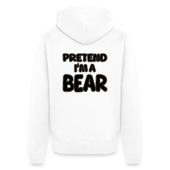 Pretend I'm a Bear - Funny Bear Costume - Unisex Premium Organic Zip Hoodie - white - Back - Thijin (182cm)