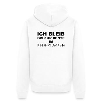 Bis zur Rente im Kindergarten - Unisex Premium Bio Zip Hoodie - Weiß - Hinten - Thijin (182cm)