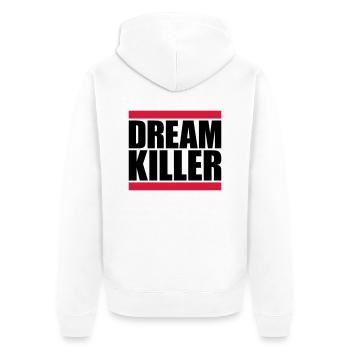dream killer Pessimisten Zitat - Unisex Premium Bio Zip Hoodie - Weiß - Hinten - Thijin (182cm)