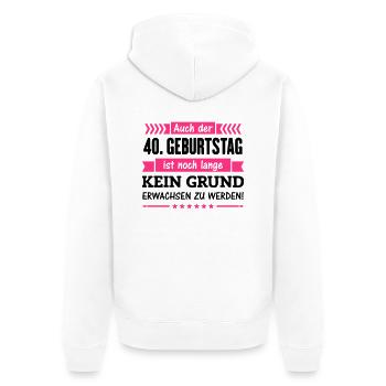 40 ist kein Grund - Unisex Premium Bio Zip Hoodie - Weiß - Hinten - Thijin (182cm)