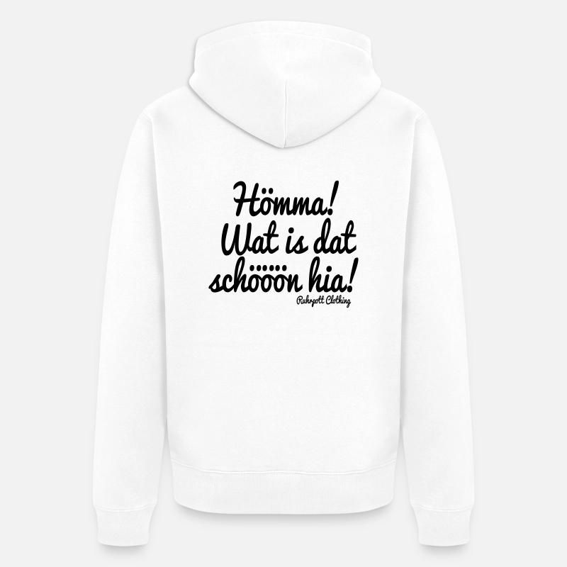 Homma, wat est dat belle hia! - Veste à capuche bio Premium Unisexe - blanc