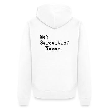 Me? Sarcastic? - Never. - Unisex Premium Organic Zip Hoodie - white - Back - Thijin (182cm)