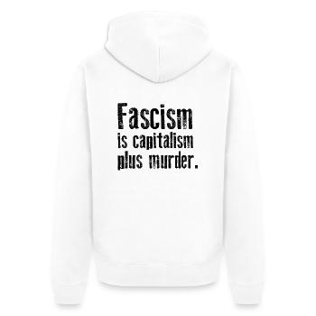 Antifascism - Fascism is capitalism plus murder - Unisex Premium Organic Zip Hoodie - white - Back - Thijin (182cm)