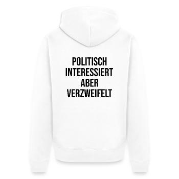 politik politisch interessiert verzweifelt Wahl - Unisex Premium Bio Zip Hoodie - Weiß - Hinten - Thijin (182cm)