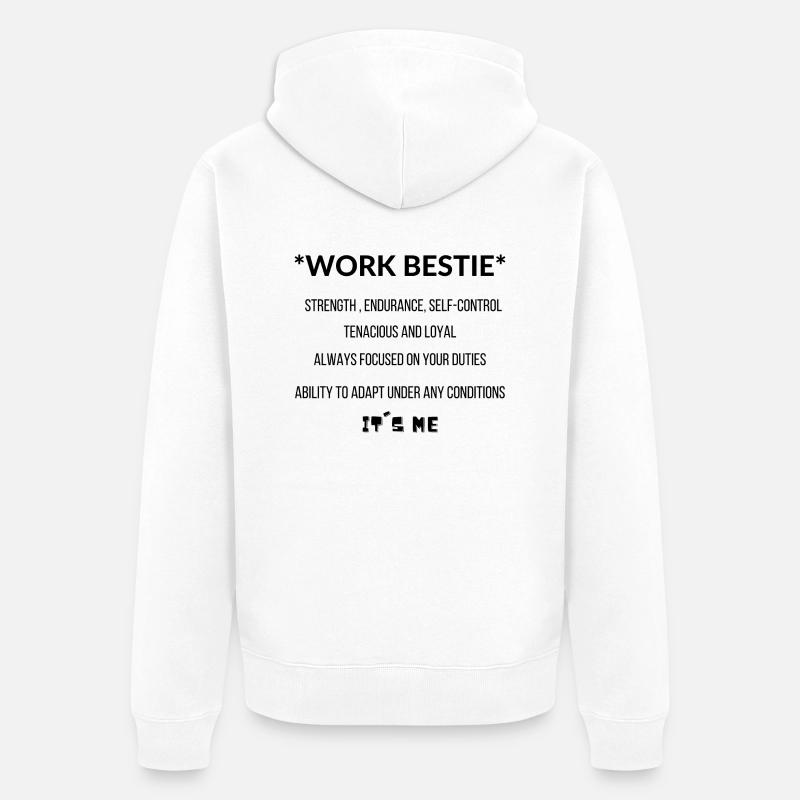 Work Bestie c’est moi - Veste à capuche bio Premium Unisexe - blanc