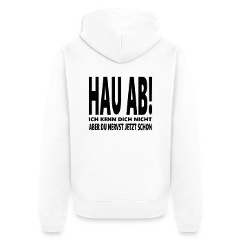 Hau ab! Du nervst lustige Sprüche schwarzer Humor - Unisex Premium Bio Zip Hoodie - Weiß - Hinten - Thijin (182cm)
