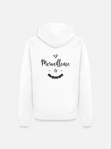 Merveilleuse maman - Veste à capuche bio Premium Unisexe - blanc