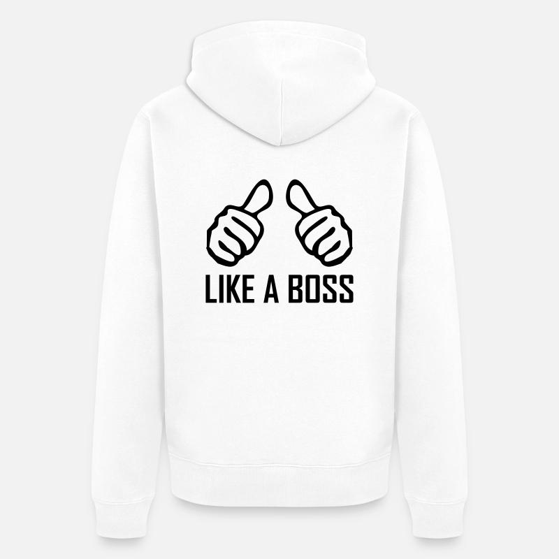 like a boss - Veste à capuche bio Premium Unisexe - blanc