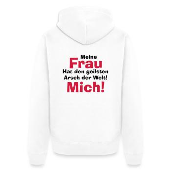 Meine Frau hat den geilsten Arsch der Welt! Mich! - Unisex Premium Bio Zip Hoodie - Weiß - Hinten - Thijin (182cm)