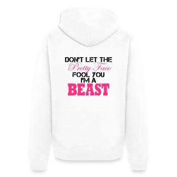Don´t Let The Pretty Face Fool You I´m A Beast - Unisex Premium Organic Zip Hoodie - white - Back - Thijin (182cm)